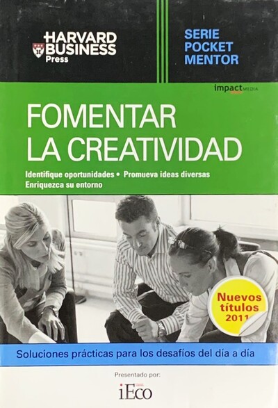 Foomentar la creatividad - Harvard Business Press, Serie pocket mentor / Tapa Dura