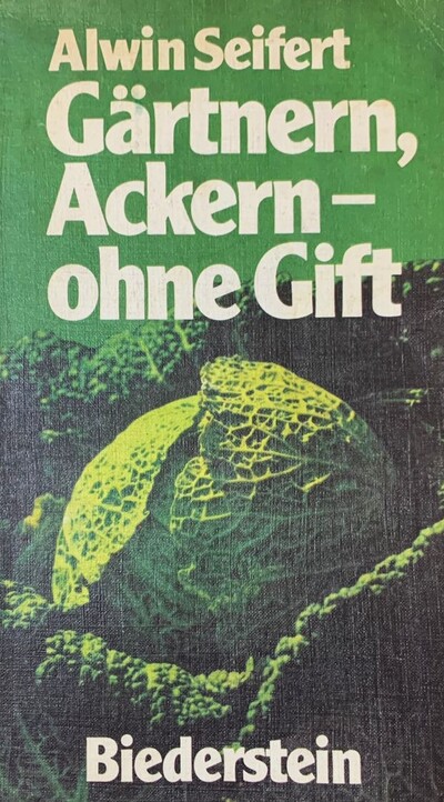 Gärtnern, ackern ohne gift