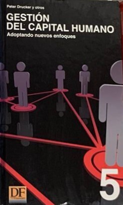 Gestión del capital humano: Adoptando nuevos enfoques / Tapa Dura