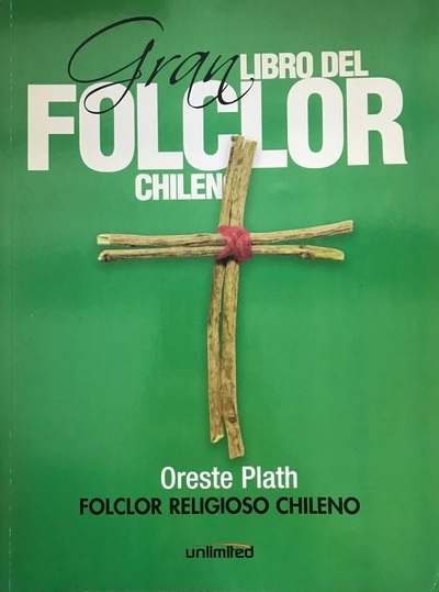 Gran libro del folclor Chileno: Folclor religioso chileno