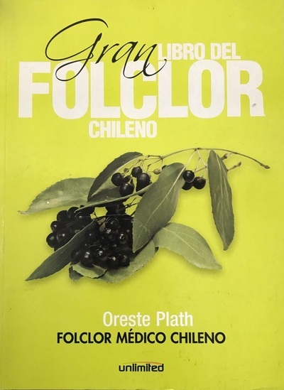 Gran libro del folclor chileno: Folclor médico Chileno