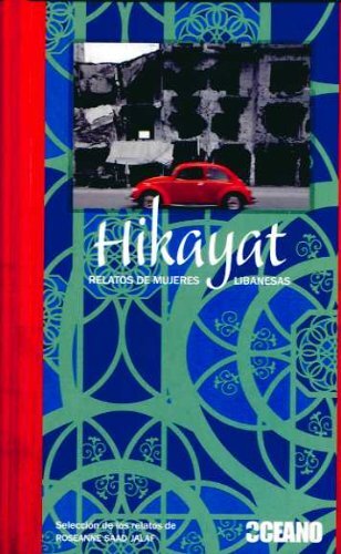 HIKAYAT: RELATOS DE MUJERES LIBANESAS / Tapa Dura