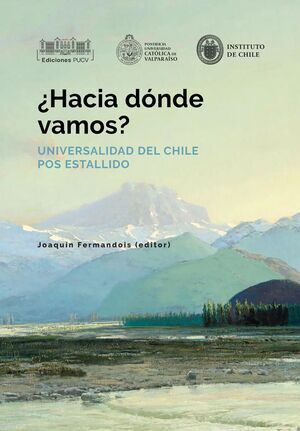 ¿Hacia dónde vamos?: Universalidad del Chile pos estallido
