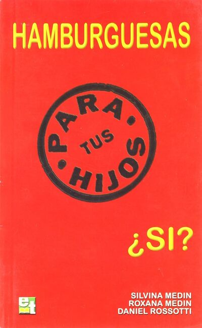 Hamburguesas para tus hijos ¿Sí?
