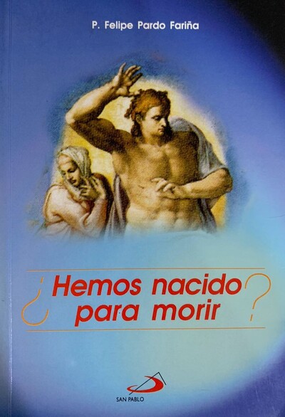 ¿Hemos Nacido Para Morir?