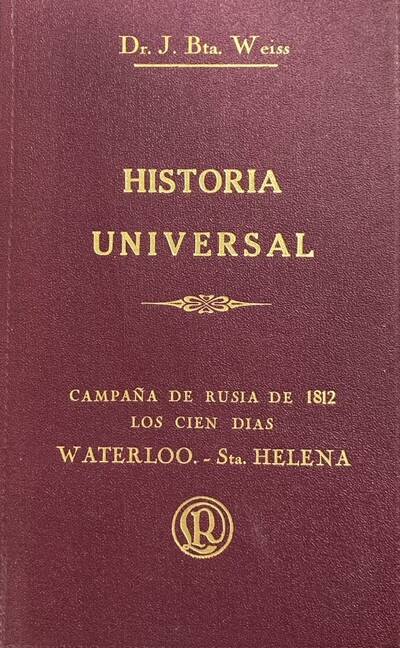 Historia Universal, Volumen XXII: Campaña de rusia de 1812, los cien días, Waterloo - Sta. Helena / Tapa Dura 
