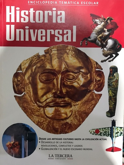 Historia Universal : Desde las antiguas culturas hasta la civilización actual