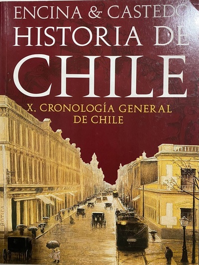 Historia de Chile: X. Cronología general de Chile