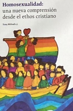 Homosexualidad: una nueva comprensión desde el ethos cristiano 