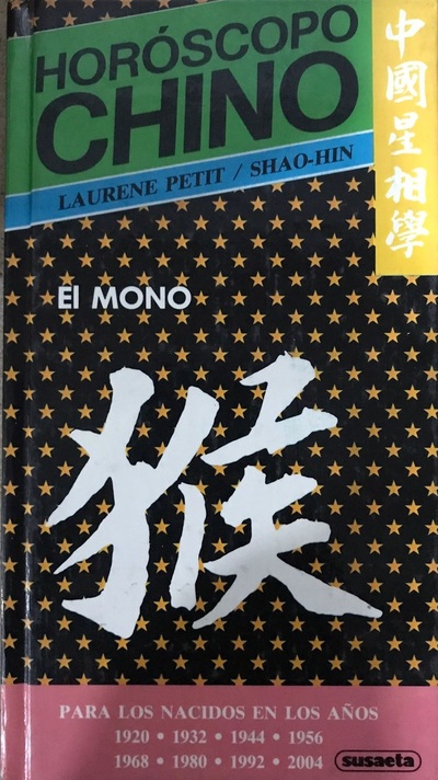 Horóscopo Chino : El Mono / Tapa dura