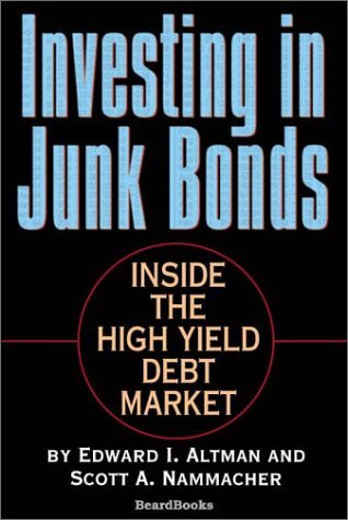 Investing in Junk Bonds: Inside the high yield debt market