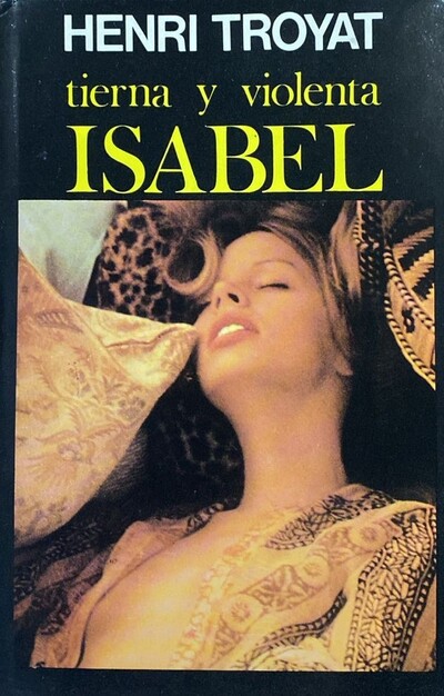 Isabel: tierna y violenta / Tapa Dura