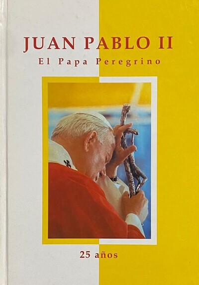 Juan Pablo II: El papa peregrino / Tapa Dura