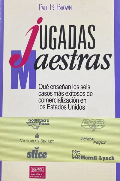 Jugadas Maestras: Qué enseñan los seis casos más exitosos de comercialización en los Estados Unidos / Tapa Dura