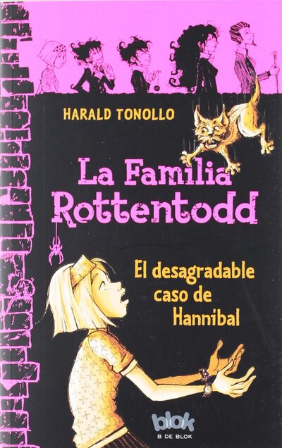 La Familia Rottentodd: El desagradable caso de Hannibal 