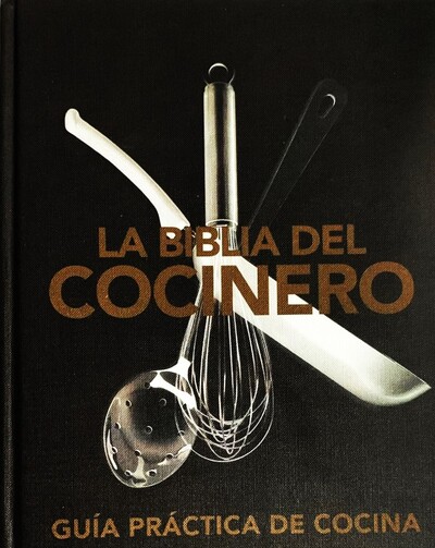 La biblia del cocinero: Guía practica de cocina / Tapa Dura _imagen
