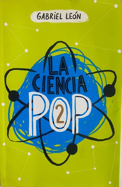 La Ciencia Pop 2