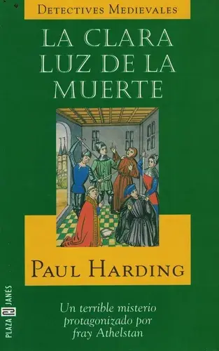 La clara luz de la muerte: Un terrible misterio protagonizado por fray Athelstan 