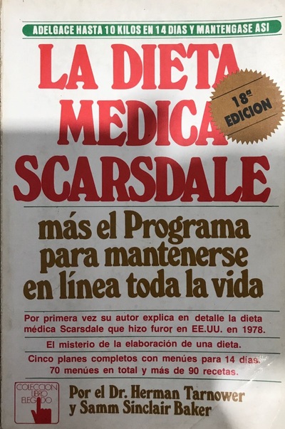 La dieta medica Scarsdale más el programa para mantenerse en línea toda la vida