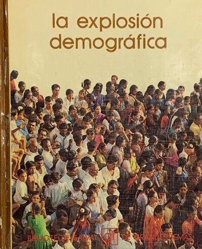 La explosión demográfica. Grandes Temas / Tapa Dura