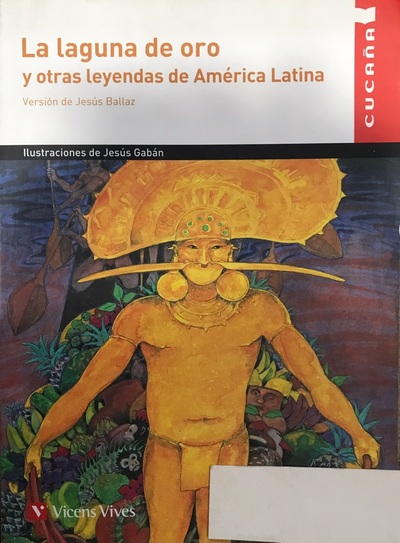 Ecolectura - La laguna de oro y otras leyendas de América Latina