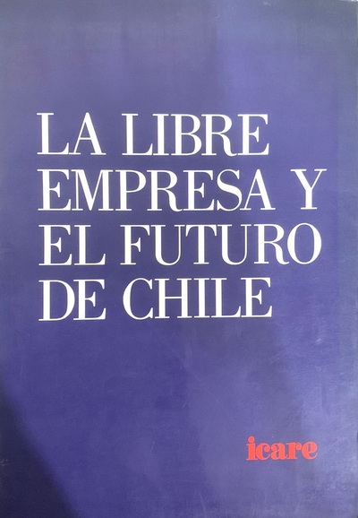 La libre empresa y el futuro de Chile