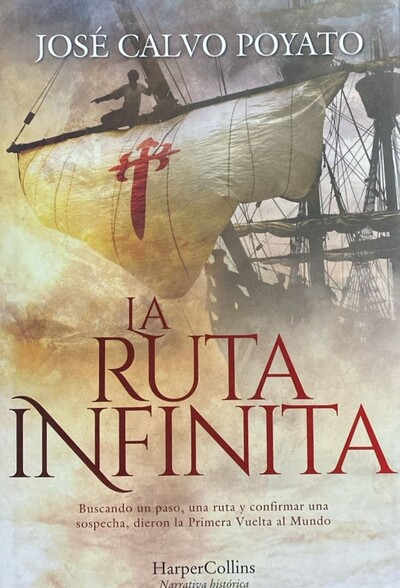 La ruta infinita: Buscando un paso, una ruta y confirmar una sospecha, dieron la Primera Vuelta al Mundo / Tapa Dura