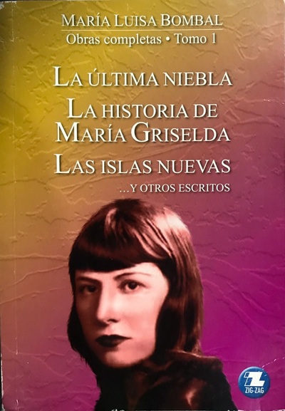 La última niebla, La historia de María Griselda, Las islas nuevas... Y otros escritores, Tomo I 