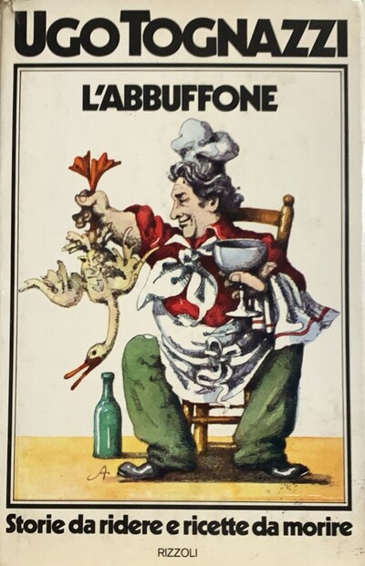 L'abbuffone: Storie da ridere e ricette da morire / Tapa Dura 