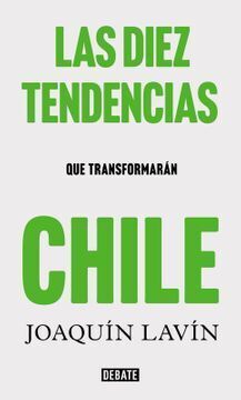 Las diez tendencias que transformarán Chile