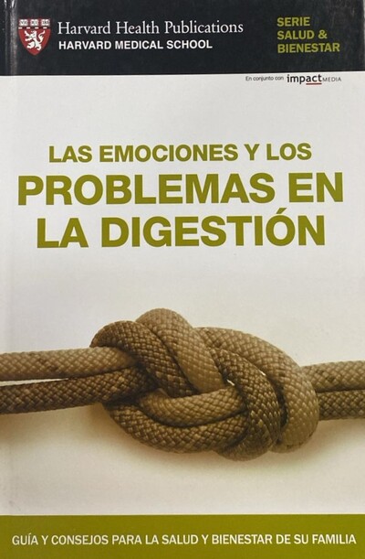 Serie Salud & Bienestar: Las emociones y los problemas en la digestión / Tapa Dura