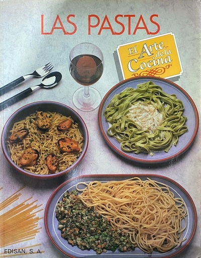 Las pastas : El arte de la cocina