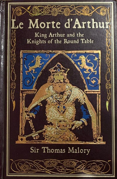 Le Morte D'arthur: King Arthur and the Knights of the Round Table / Tapa Dura