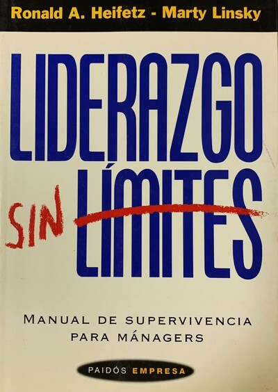 Liderazgo sin límites: Manual de supervivencia para managers