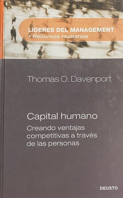 Líderes del Management : Capital humano, creando ventajas competitivas a través de las personas / Tapa dura