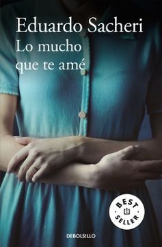 Lo mucho que te amé