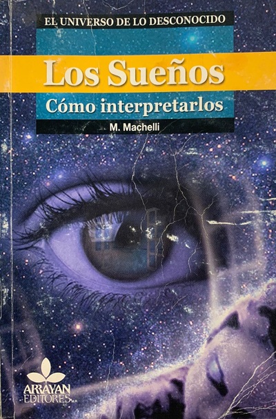 Los Sueños : Cómo interpretarlos