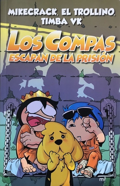 Los Compas escapan de la prisión