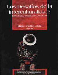 Los desafíos de la interculturalidad: Identidad, política y derecho  
