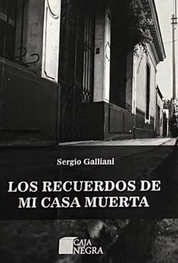 Los recuerdos de mi casa muerta