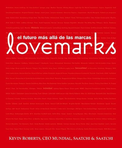 Lovemarks: El futuro más allá de las marcas	/ tapa dura 	