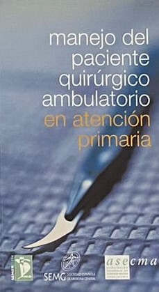 Manejo del paciente quirúrgico ambulatorio en atención primaria