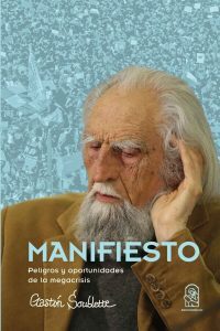Manifiesto: Peligros y oportunidades en la megacrisis