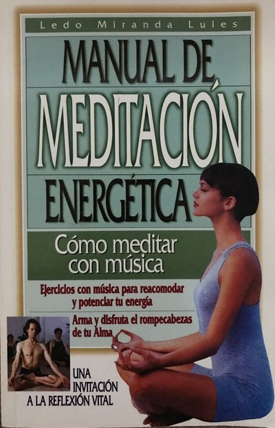 Manual de meditación energética: Cómo meditar con música 
