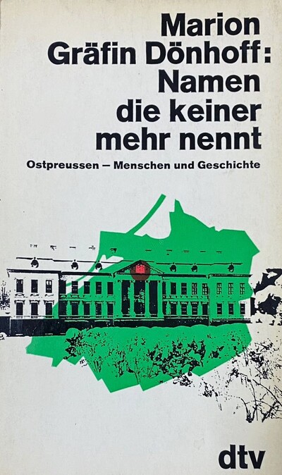 Marion Gräfin Dönhoff: Namen die keiner mehr nennt