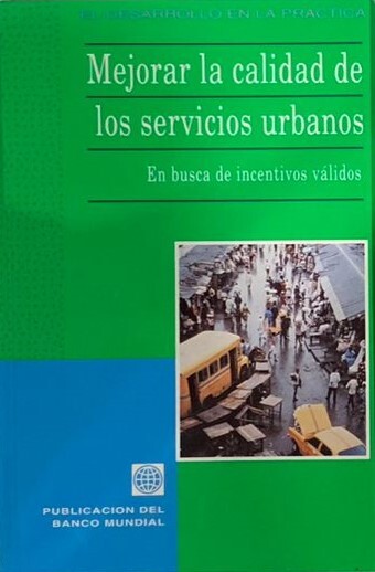 Mejorar la calidad de los servicios urbanos: En busca de incentivos válidos