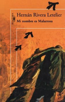 Mi nombre es Malarrrosa