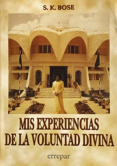 Mis experiencias de la voluntad divina