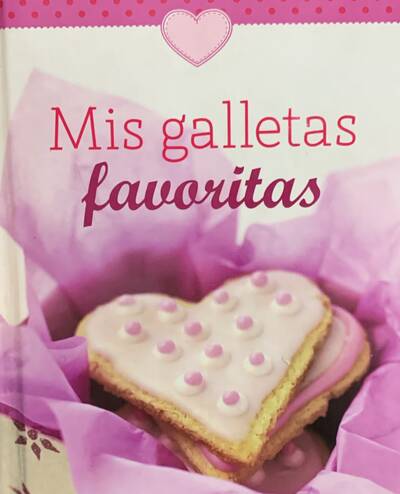 Mis galletas favoritas / Tapa Dura