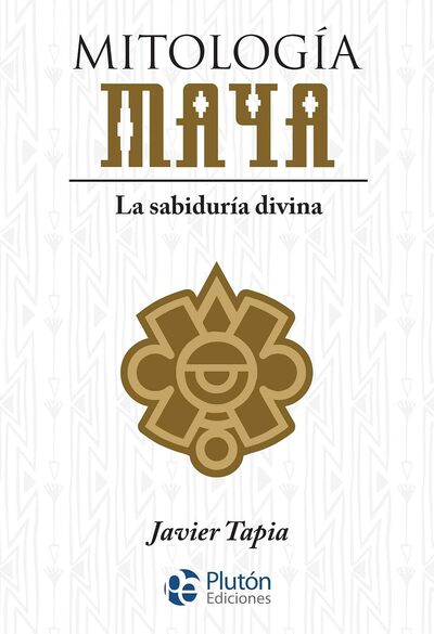 Mitología maya: La sabiduría divina